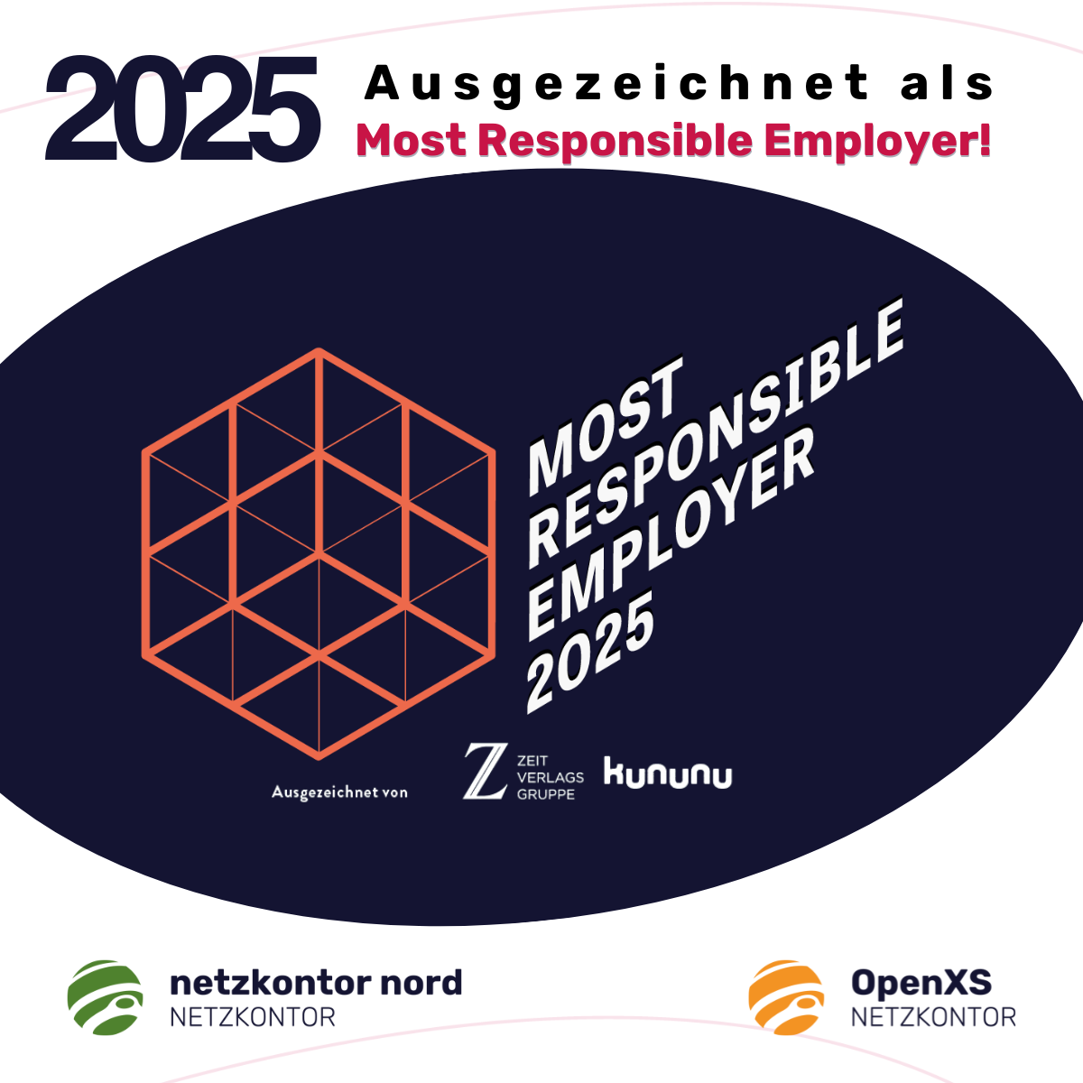 kununu-und-die-zeit-wählen-netzkontor-nord-und-openxs-most-responsible_employer-2025.png